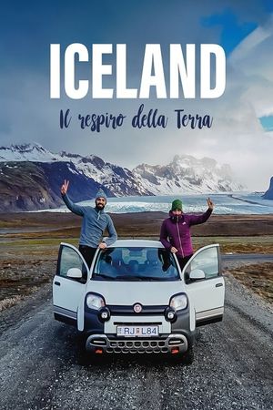 Iceland - Il respiro della Terra's poster