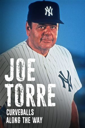 Joe Torre: Curveballs Along the Way's poster