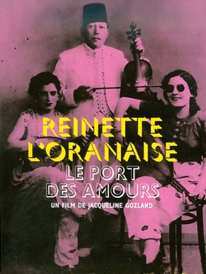 Le port des amours, Reinette l'Oranaise's poster