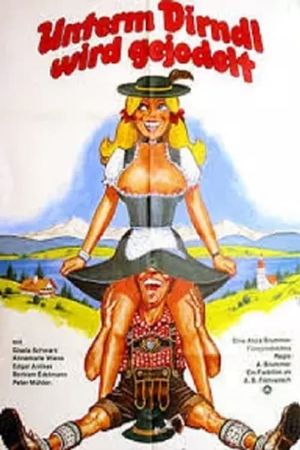 Unterm Dirndl wird gejodelt's poster