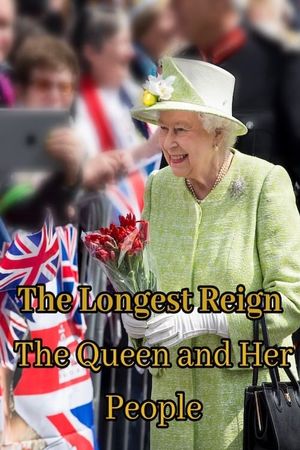 The Longest Reign: The Queen and Her People's poster