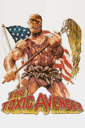 The Toxic Avenger's poster