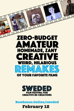 Sweded Film Festival for Creative Re-Creations's poster