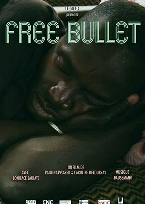 Free Bullet's poster