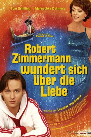 Robert Zimmermann wundert sich über die Liebe's poster