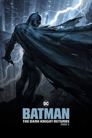 Batman: The Dark Knight Returns, Part 1's poster