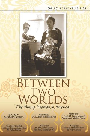 Between Two Worlds: The Hmong Shaman in America's poster
