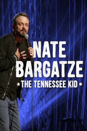 Nate Bargatze: The Tennessee Kid's poster image