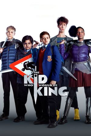The Kid Who Would Be King's poster