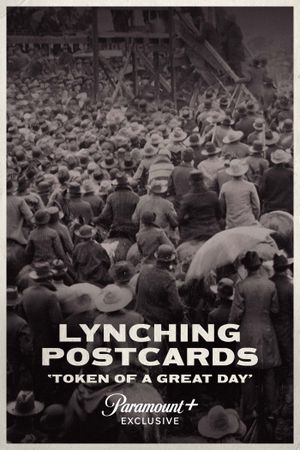 Lynching Postcards: Token of a Great Day's poster
