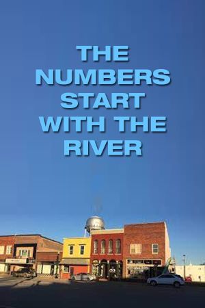 The Numbers Start with the River's poster