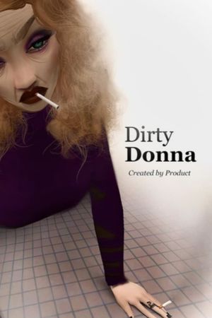 Dirty Donna. Every. Last. Pack's poster