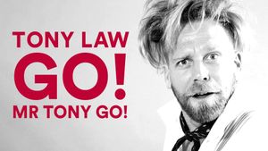 Tony Law: Go! Mr Tony Go!'s poster
