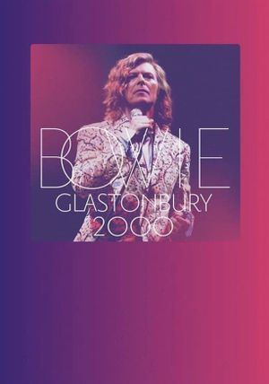 David Bowie: Glastonbury 2000's poster