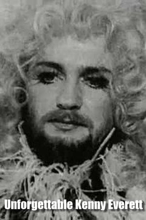 The Unforgettable Kenny Everett's poster