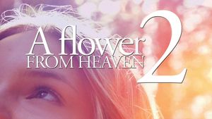 A Flower from Heaven 2's poster