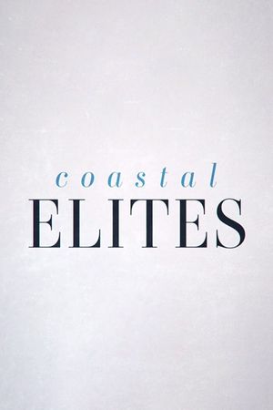 Coastal Elites's poster