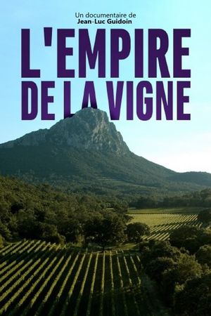 L'empire de la vigne's poster