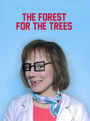 The Forest for the Trees's poster