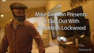Mike Cannon Presents: A Day Out With Thaddeus Lockwood's poster