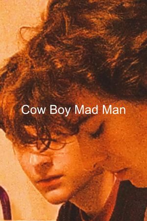 Cow Boy Mad Man's poster