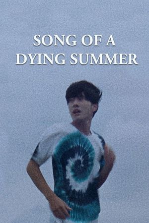 Song of a Dying Summer's poster