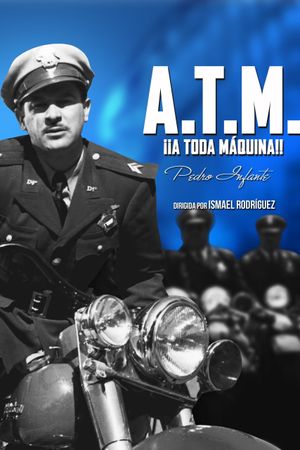 A.T.M.: ¡¡A toda máquina!!'s poster
