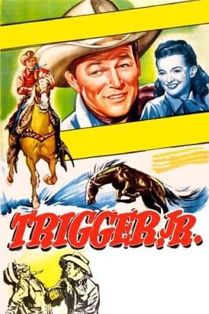 Trigger, Jr.'s poster