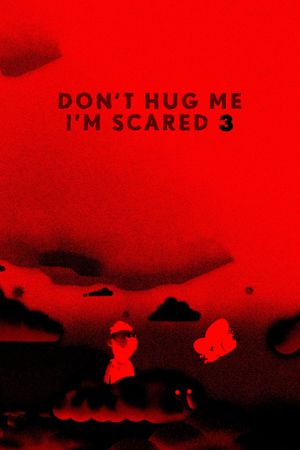 Don't Hug Me I'm Scared 3's poster