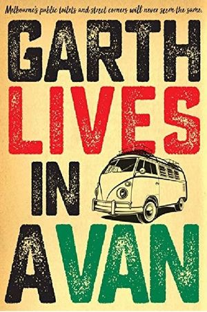 Garth Lives in a Van's poster