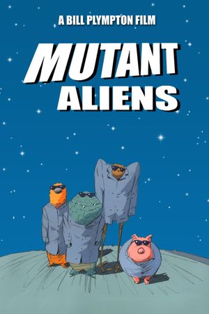 Mutant Aliens's poster