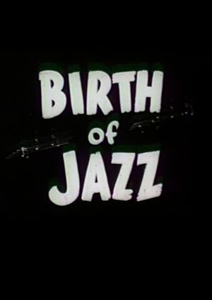 Birth of Jazz's poster image