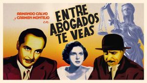 Entre abogados te veas's poster