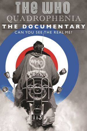 Quadrophenia: Can You See the Real Me?'s poster