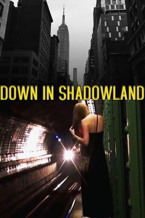 Down in Shadowland's poster
