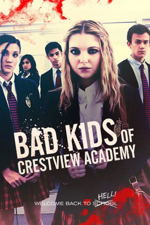 Bad Kids of Crestview Academy's poster