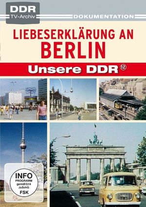 Liebeserklärung an Berlin's poster