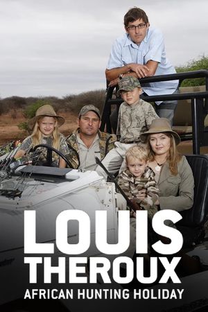 Louis Theroux's African Hunting Holiday's poster