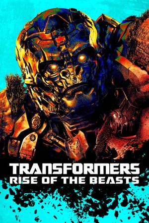 Transformers: Rise of the Beasts's poster
