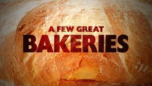 A Few Great Bakeries's poster