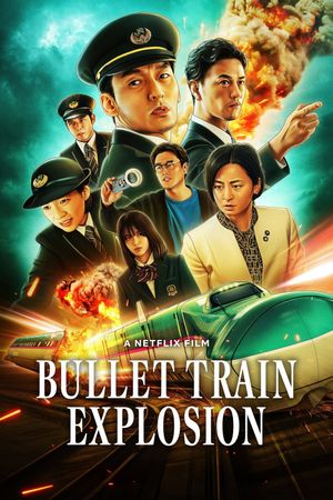 Bullet Train Explosion's poster