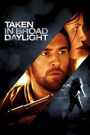 Taken in Broad Daylight's poster