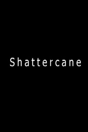 Shattercane's poster