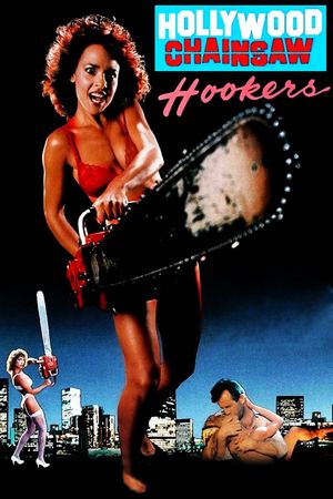 Hollywood Chainsaw Hookers's poster