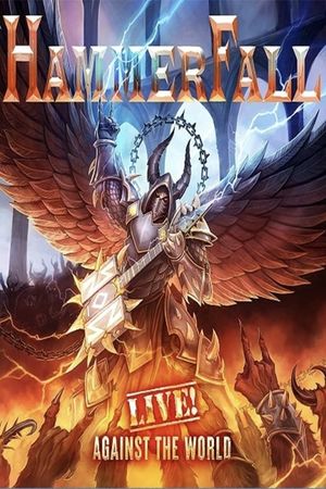 Hammerfall: Live Against The World's poster