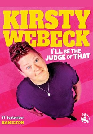 Kirsty Webeck - I’ll Be the Judge of That's poster