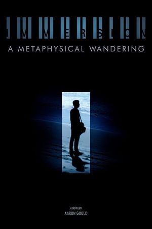 Immersion: A Metaphysical Wandering's poster