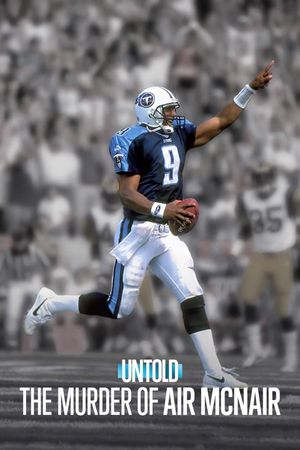 Untold: The Murder of Air McNair's poster