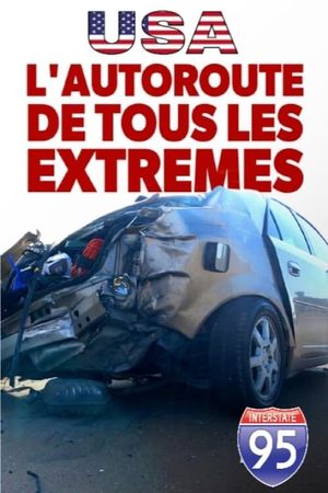 L'autoroute de tous les extrêmes's poster