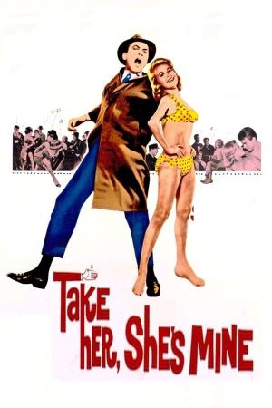 Take Her, She's Mine's poster